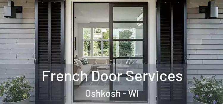 French Door Services Oshkosh - WI
