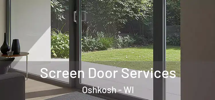 Screen Door Services Oshkosh - WI