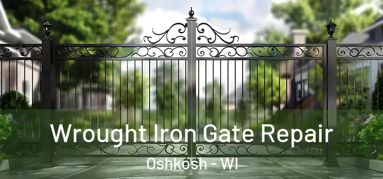 Wrought Iron Gate Repair Oshkosh - WI